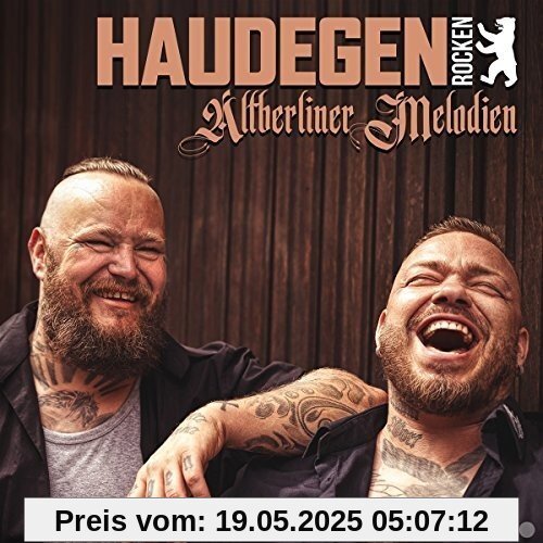 Haudegen rocken Altberliner Melodien von Haudegen