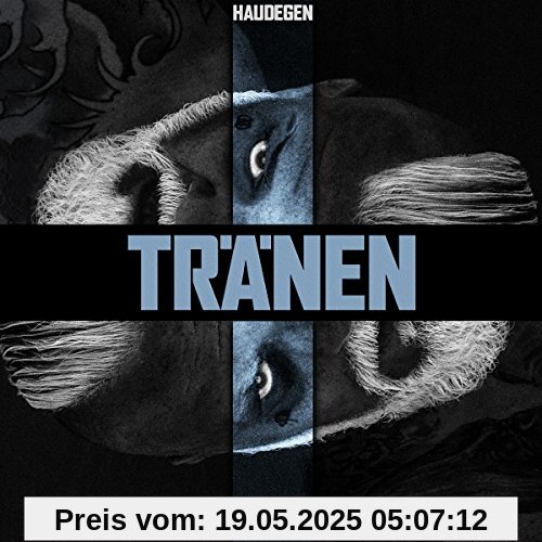 Tränen Tränen von Haudegen