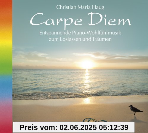 Carpe Diem, Piano-Wohlfühlmusik zum Loslassen und Träumen, Pianomusik, Klaviermusik, 1 Audio-CD, Carpe Diem, Piano-Wohlfühlmusik zum Loslassen und Träumen, Pianomusik, Klaviermusik, 1 Audio-CD, von Haug, Christian Maria