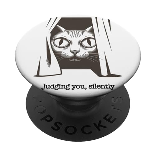 Lustige Katze Urteilt Still Humor PopSockets Klebender PopGrip Lustige Katze Urteilt Still Humor PopSockets Klebender PopGrip von Haustier Liebhaber Sarkasmus Geschenk Niedlich