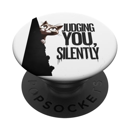 Lustige Katze Urteilt Still Humor PopSockets Klebender PopGrip von Haustier Liebhaber Sarkasmus Geschenk Niedlich