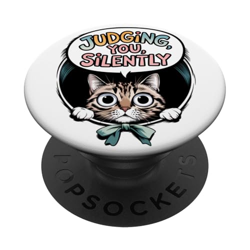 Lustige Katze Urteilt Still Humor PopSockets Klebender PopGrip Lustige Katze Urteilt Still Humor PopSockets Klebender PopGrip von Haustier Liebhaber Sarkasmus Geschenk Niedlich