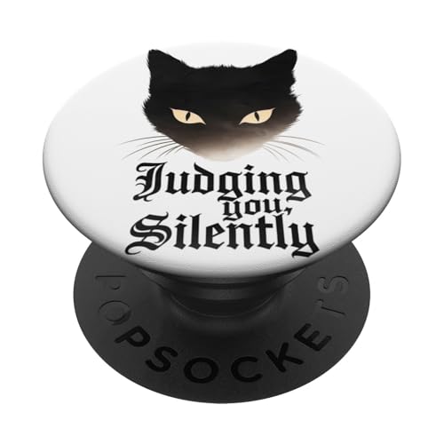 Lustige Katze Urteilt Still Humor PopSockets Klebender PopGrip Lustige Katze Urteilt Still Humor PopSockets Klebender PopGrip von Haustier Liebhaber Sarkasmus Geschenk Niedlich