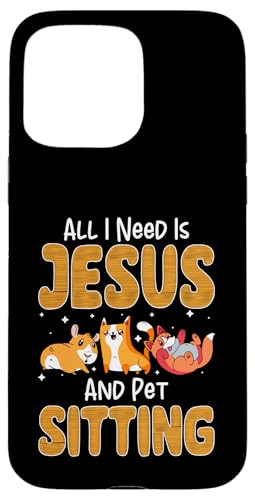 All I Need Is Jesus And Pet Sitting Pet Sitter Pet Lover Hülle für iPhone 15 Pro Max All I Need Is Jesus And Pet Sitting Pet Sitter Pet Lover Hülle für iPhone 15 Pro Max von Haustiersitter Hundesitter Designs Idee
