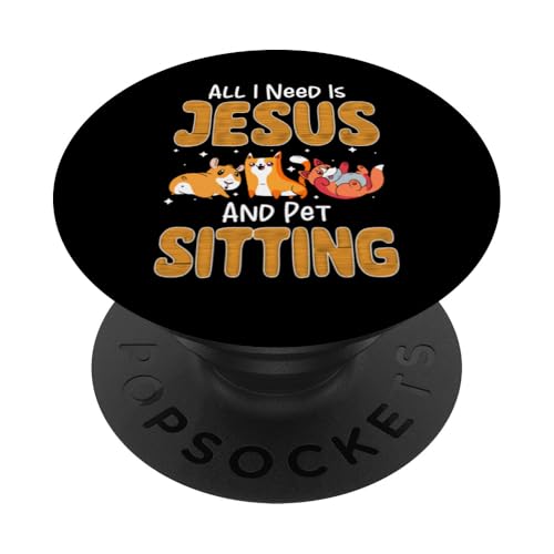 All I Need Is Jesus And Pet Sitting Pet Sitter Pet Lover PopSockets Klebender PopGrip All I Need Is Jesus And Pet Sitting Pet Sitter Pet Lover PopSockets Klebender PopGrip von Haustiersitter Hundesitter Designs Idee