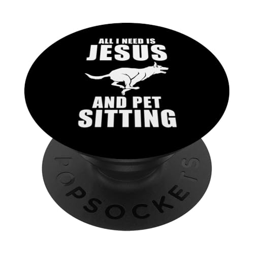 All I Need Is Jesus And Pet Sitting Pet Sitter Pet Lover PopSockets Klebender PopGrip All I Need Is Jesus And Pet Sitting Pet Sitter Pet Lover PopSockets Klebender PopGrip von Haustiersitter Hundesitter Designs Idee
