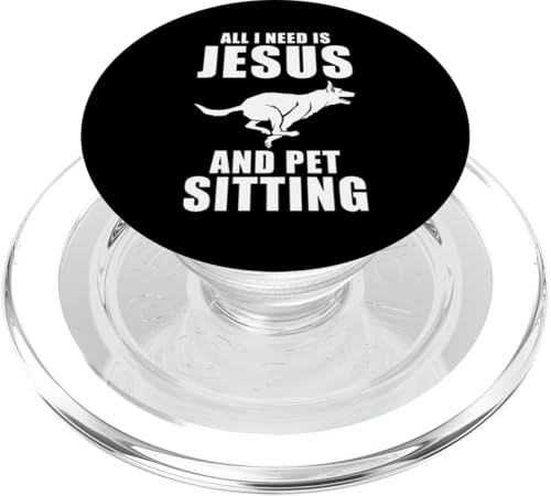 All I Need Is Jesus And Pet Sitting Pet Sitter Pet Lover PopSockets PopGrip für MagSafe All I Need Is Jesus And Pet Sitting Pet Sitter Pet Lover PopSockets PopGrip für MagSafe von Haustiersitter Hundesitter Designs Idee
