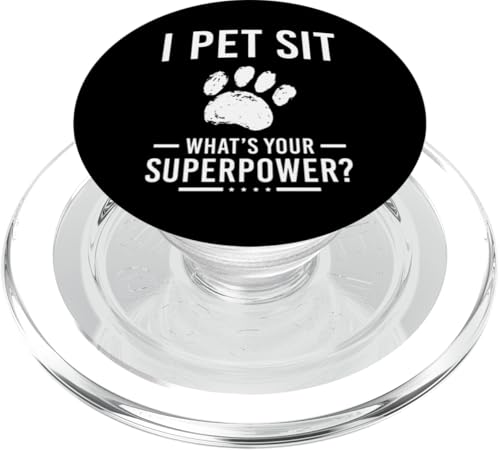 I Pet Sit Whats Your Superpower? Pet Sitter Pet Care Lover PopSockets PopGrip für MagSafe von Haustiersitter Hundesitter Designs Idee