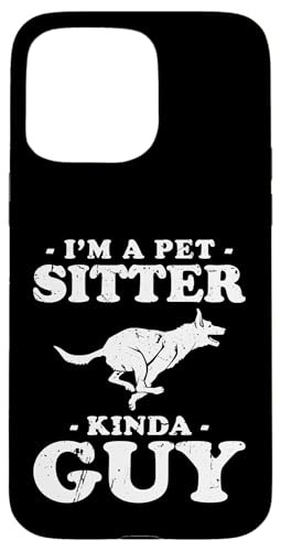 Im A Pet Sitter Kinda Guy Pet Sitter Pet Lover Hülle für iPhone 15 Pro Max Im A Pet Sitter Kinda Guy Pet Sitter Pet Lover Hülle für iPhone 15 Pro Max von Haustiersitter Hundesitter Designs Idee