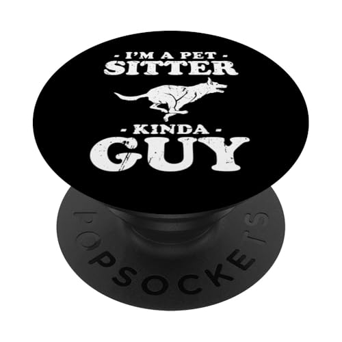 Im A Pet Sitter Kinda Guy Pet Sitter Pet Lover PopSockets Klebender PopGrip von Haustiersitter Hundesitter Designs Idee