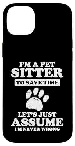 Im A Pet Sitter To Save Time Pet Care Lover Hülle für iPhone 14 Plus von Haustiersitter Hundesitter Designs Idee