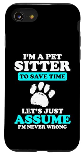 Im A Pet Sitter To Save Time Pet Care Lover Hülle für iPhone SE (2020) / 7 / 8 von Haustiersitter Hundesitter Designs Idee
