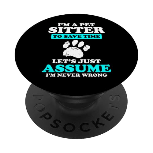 Im A Pet Sitter To Save Time Pet Care Lover PopSockets Klebender PopGrip Im A Pet Sitter To Save Time Pet Care Lover PopSockets Klebender PopGrip von Haustiersitter Hundesitter Designs Idee