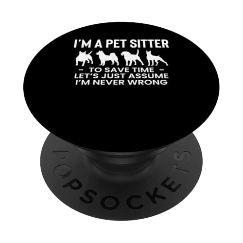 Im A Pet Sitter To Save Time Pet Care Lover PopSockets Klebender PopGrip Im A Pet Sitter To Save Time Pet Care Lover PopSockets Klebender PopGrip von Haustiersitter Hundesitter Designs Idee