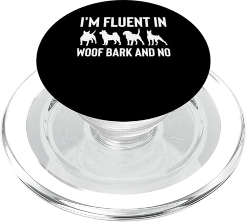 Im Fluent In Woof Bark And No Dog Sitter Dog Lover PopSockets PopGrip für MagSafe Im Fluent In Woof Bark And No Dog Sitter Dog Lover PopSockets PopGrip für MagSafe von Haustiersitter Hundesitter Designs Idee