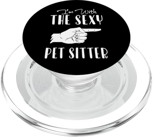 Im With The Sexy Pet Sitter Pet Lover PopSockets PopGrip für MagSafe Im With The Sexy Pet Sitter Pet Lover PopSockets PopGrip für MagSafe von Haustiersitter Hundesitter Designs Idee