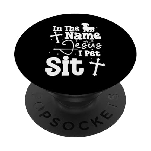 In The Name Of Jesus I Pet Sit Pet Sitter PopSockets Klebender PopGrip In The Name Of Jesus I Pet Sit Pet Sitter PopSockets Klebender PopGrip von Haustiersitter Hundesitter Designs Idee