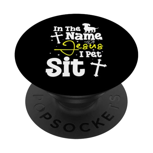 In The Name Of Jesus I Pet Sit Pet Sitter PopSockets Klebender PopGrip In The Name Of Jesus I Pet Sit Pet Sitter PopSockets Klebender PopGrip von Haustiersitter Hundesitter Designs Idee