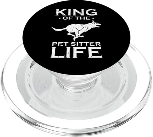 King Of The Pet Sitter Life Pet Sitter Pet Lover PopSockets PopGrip für MagSafe von Haustiersitter Hundesitter Designs Idee