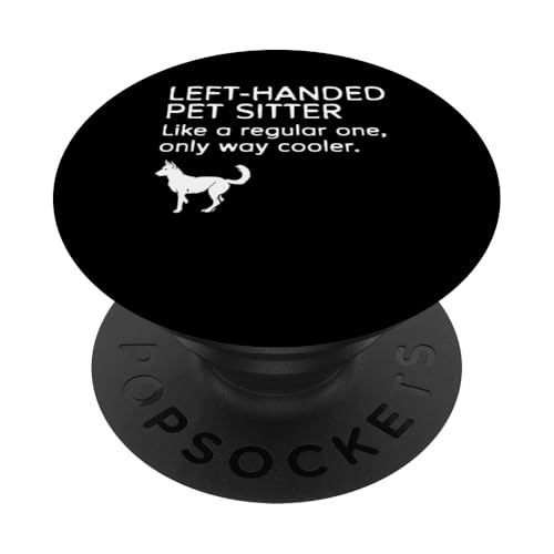 Left Handed Pet Sitter Definition Pet Sitter Pet Care Lover PopSockets Klebender PopGrip Left Handed Pet Sitter Definition Pet Sitter Pet Care Lover PopSockets Klebender PopGrip von Haustiersitter Hundesitter Designs Idee