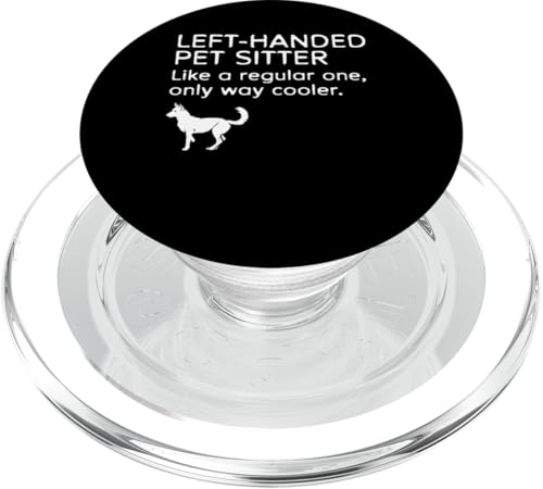 Left Handed Pet Sitter Definition Pet Sitter Pet Care Lover PopSockets PopGrip für MagSafe Left Handed Pet Sitter Definition Pet Sitter Pet Care Lover PopSockets PopGrip für MagSafe von Haustiersitter Hundesitter Designs Idee