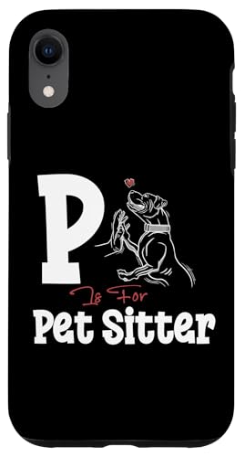 P Is For Pet Sitter Pet Lover Hülle für iPhone XR von Haustiersitter Hundesitter Designs Idee