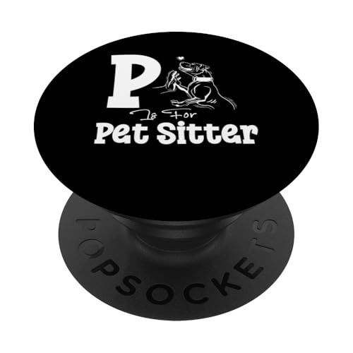 P Is For Pet Sitter Pet Lover PopSockets Klebender PopGrip P Is For Pet Sitter Pet Lover PopSockets Klebender PopGrip von Haustiersitter Hundesitter Designs Idee