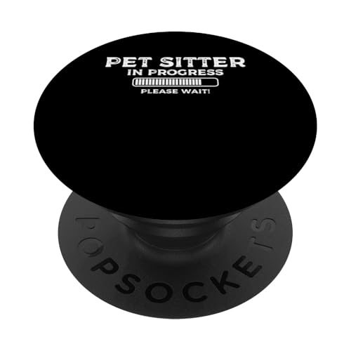 Pet Sitter In Progress Please Wait Pet Lover PopSockets Klebender PopGrip Pet Sitter In Progress Please Wait Pet Lover PopSockets Klebender PopGrip von Haustiersitter Hundesitter Designs Idee