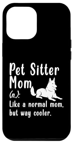 Pet Sitter Mom Definition Mothers Day Hülle für iPhone 12 Pro Max Pet Sitter Mom Definition Mothers Day Hülle für iPhone 12 Pro Max von Haustiersitter Hundesitter Designs Idee