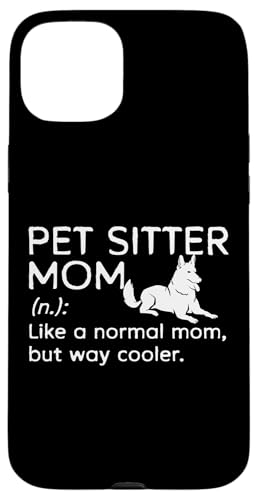 Pet Sitter Mom Definition Mothers Day Hülle für iPhone 15 Plus von Haustiersitter Hundesitter Designs Idee