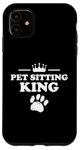 Pet Sitting King Pet Sitter Pet Lover Hülle für iPhone 11 von Haustiersitter Hundesitter Designs Idee