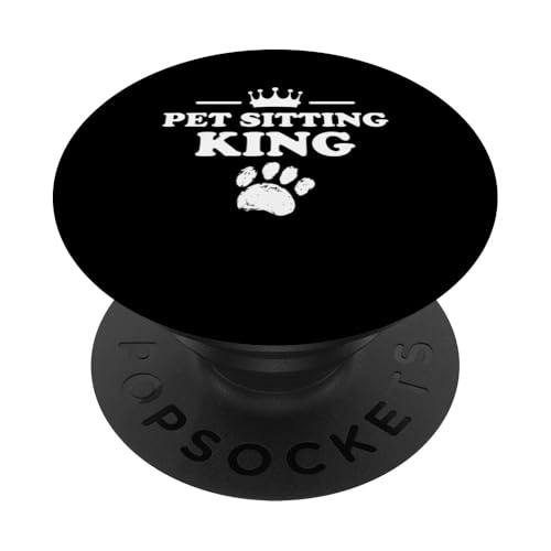 Pet Sitting King Pet Sitter Pet Lover PopSockets Klebender PopGrip Pet Sitting King Pet Sitter Pet Lover PopSockets Klebender PopGrip von Haustiersitter Hundesitter Designs Idee