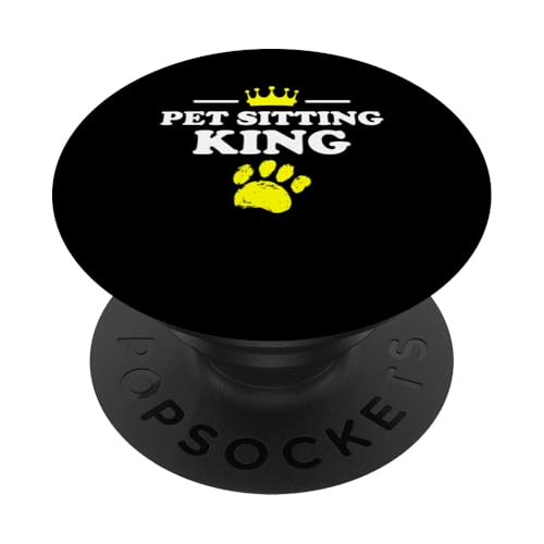 Pet Sitting King Pet Sitter Pet Lover PopSockets Klebender PopGrip Pet Sitting King Pet Sitter Pet Lover PopSockets Klebender PopGrip von Haustiersitter Hundesitter Designs Idee