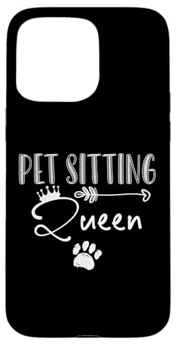 Pet Sitting Queen Pet Sitter Pet Lover Hülle für iPhone 15 Pro Max Pet Sitting Queen Pet Sitter Pet Lover Hülle für iPhone 15 Pro Max von Haustiersitter Hundesitter Designs Idee