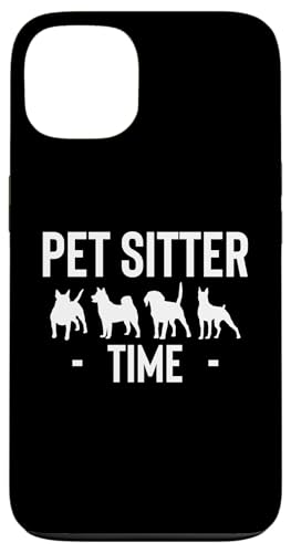 Pet Sitting Time Pet Sitter Pet Care Lover Hülle für iPhone 13 von Haustiersitter Hundesitter Designs Idee