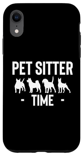 Pet Sitting Time Pet Sitter Pet Care Lover Hülle für iPhone XR Pet Sitting Time Pet Sitter Pet Care Lover Hülle für iPhone XR von Haustiersitter Hundesitter Designs Idee
