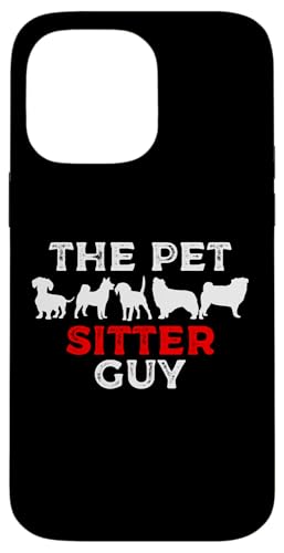 The Pet Sitter Guy Pet Lover Hülle für iPhone 14 Pro Max von Haustiersitter Hundesitter Designs Idee