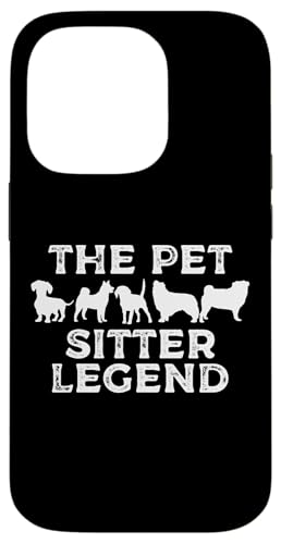 The Pet Sitter Legend Pet Lover Hülle für iPhone 14 Pro von Haustiersitter Hundesitter Designs Idee