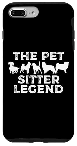 The Pet Sitter Legend Pet Lover Hülle für iPhone 7 Plus/8 Plus von Haustiersitter Hundesitter Designs Idee