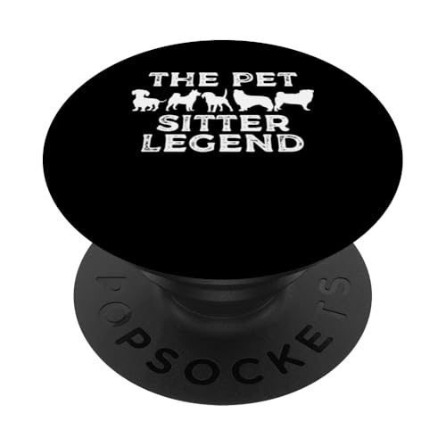 The Pet Sitter Legend Pet Lover PopSockets Klebender PopGrip The Pet Sitter Legend Pet Lover PopSockets Klebender PopGrip von Haustiersitter Hundesitter Designs Idee