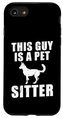 This Guy Is A Pet Sitter Pet Lover Hülle für iPhone SE (2020) / 7 / 8 von Haustiersitter Hundesitter Designs Idee
