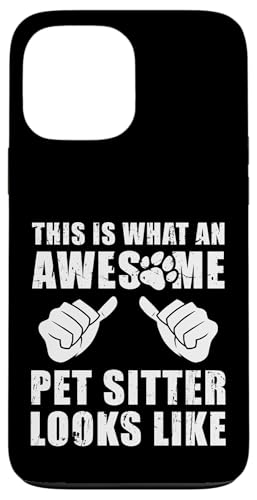This Is What An Awesome Pet Sitter Looks Like Pet Lover Hülle für iPhone 13 Pro Max This Is What An Awesome Pet Sitter Looks Like Pet Lover Hülle für iPhone 13 Pro Max von Haustiersitter Hundesitter Designs Idee