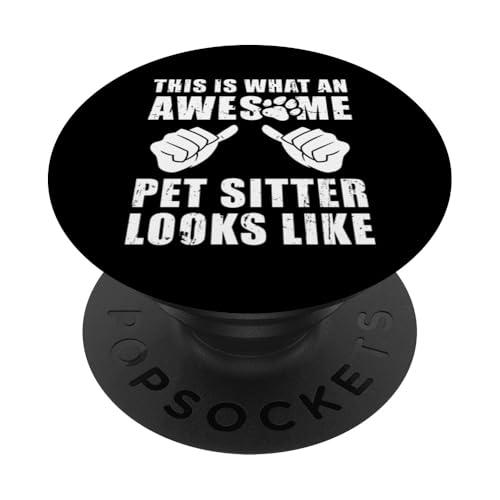 This Is What An Awesome Pet Sitter Looks Like Pet Lover PopSockets Klebender PopGrip This Is What An Awesome Pet Sitter Looks Like Pet Lover PopSockets Klebender PopGrip von Haustiersitter Hundesitter Designs Idee
