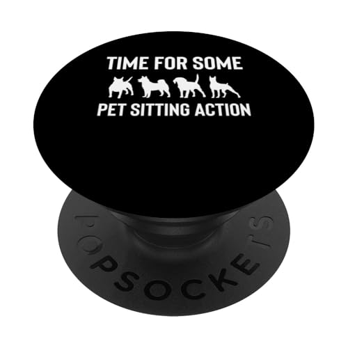 Time For Some Pet Sitting Action Pet Sitter Pet Care Lover PopSockets Klebender PopGrip Time For Some Pet Sitting Action Pet Sitter Pet Care Lover PopSockets Klebender PopGrip von Haustiersitter Hundesitter Designs Idee