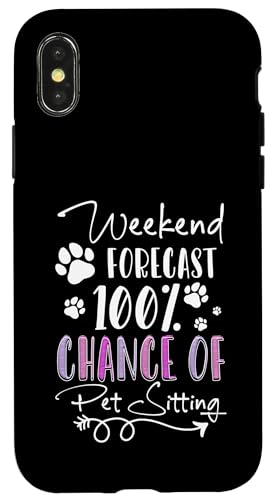 Weekend Forecast 100% Chance Of Pet Sitting Pet Sitter Hülle für iPhone X/XS Weekend Forecast 100% Chance Of Pet Sitting Pet Sitter Hülle für iPhone X/XS von Haustiersitter Hundesitter Designs Idee