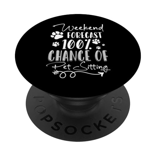 Weekend Forecast 100% Chance Of Pet Sitting Pet Sitter PopSockets Klebender PopGrip Weekend Forecast 100% Chance Of Pet Sitting Pet Sitter PopSockets Klebender PopGrip von Haustiersitter Hundesitter Designs Idee