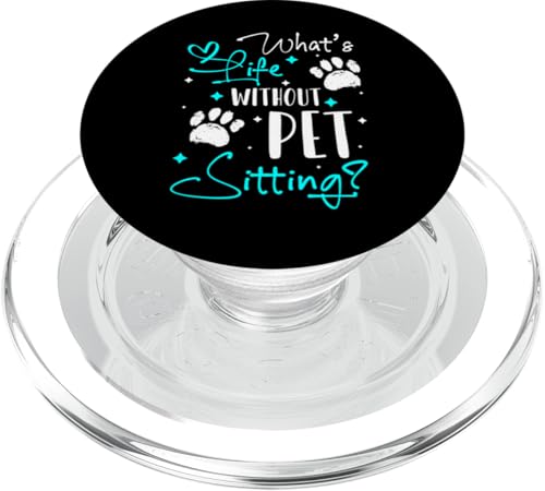 Whats Life Without Pet Sitting Pet Care Lover PopSockets PopGrip für MagSafe Whats Life Without Pet Sitting Pet Care Lover PopSockets PopGrip für MagSafe von Haustiersitter Hundesitter Designs Idee