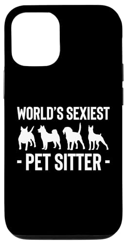 Worlds Sexiest Pet Sitter Dog Sitter Dog Lover Hülle für iPhone 12/12 Pro von Haustiersitter Hundesitter Designs Idee