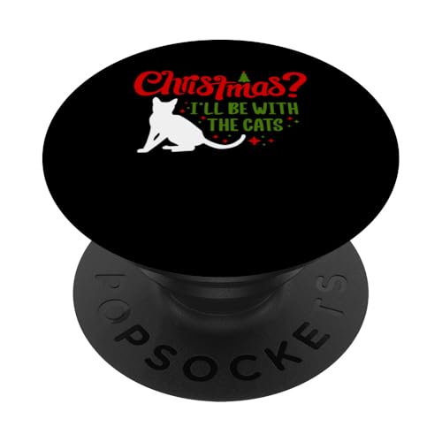 Christmas? Ill Be With The Cats Pet Sitter PopSockets Klebender PopGrip von Haustiersitter Hundesitter Designs Ideen