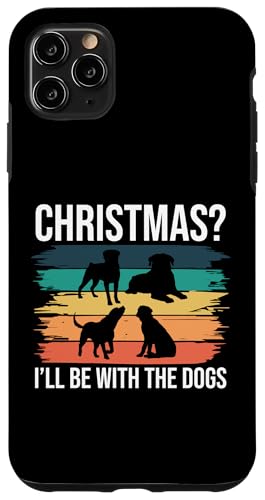 Christmas? Ill Be With The Dogs Dog Sitter Hülle für iPhone 11 Pro Max Christmas? Ill Be With The Dogs Dog Sitter Hülle für iPhone 11 Pro Max von Haustiersitter Hundesitter Designs Ideen